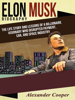 cover image of Elon Musk Biography by Alexander Cooper